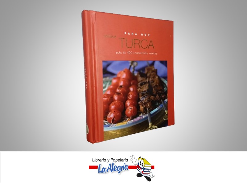 COCINA TURCA PARA HOY MAS DE  100 RECETAS TEMATICA COCINA AUTOR PARRAGON MARCA PARRAGON