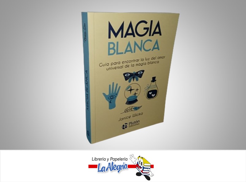MAGIA BLANCA TEMATICA ESOTERISMO AUTOR JANICE WICKA MARCA PLUTON EDICIONES