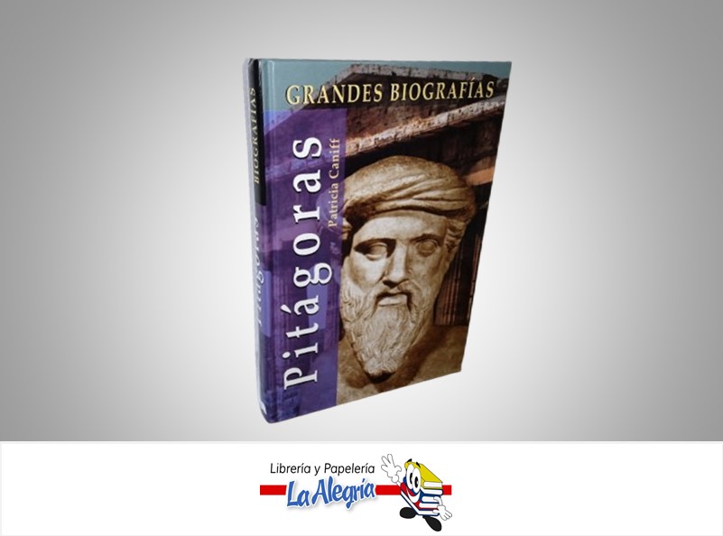 PITAGORAS GRANDES BIOGRAFIAS TEMATICA BIOGRAFIA AUTOR PATRICIA CANIFF MARCA EDIMAT LIBROS