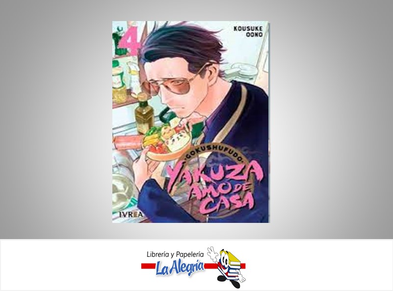 YAKUZA AMO DE CASA 04 GOKUSHUFUDO  TEMATICA MANGA AUTOR KOUSUKE OONO EDITORIAL IVREA