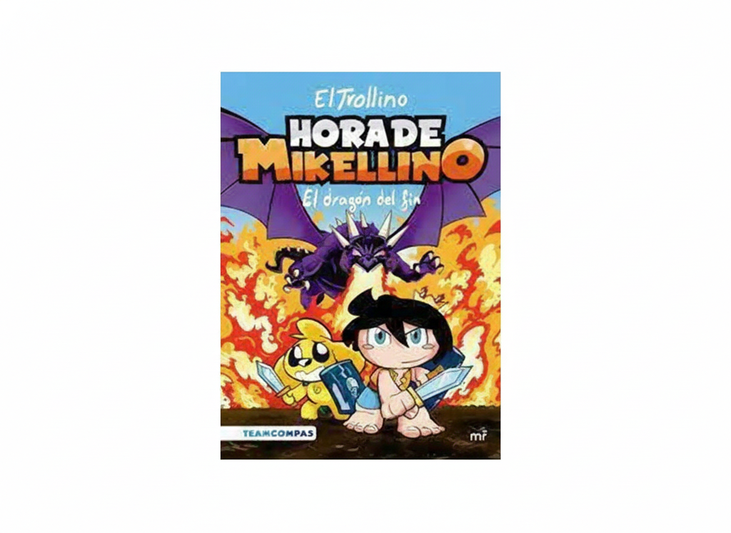 HORA DE MIKELLINO EL DRAGON DEL FIN TEMATICA CUENTOS AUTOR EL TROLLINO EDITORIAL PLANETA