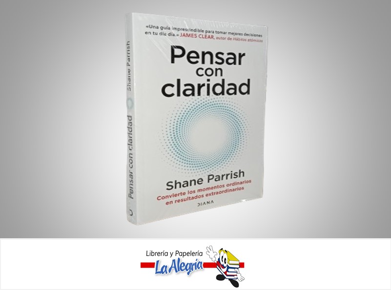 PENSAR CON CLARIDAD TEMATICA AUTOAYUDA AUTOR SHANE PARRISH MARCA PLANETA