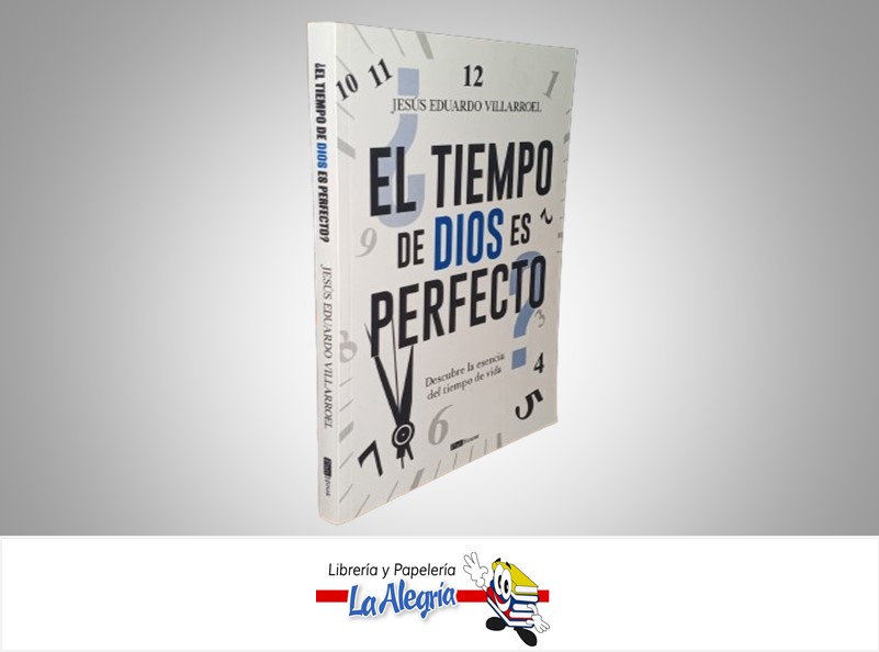 EL TIEMPO DE DIOS ES PERFECTO TEMATICA AUTOAYUDA AUTOR JESUS EDUARDO VILLAROEL MARCA PANHOUSE