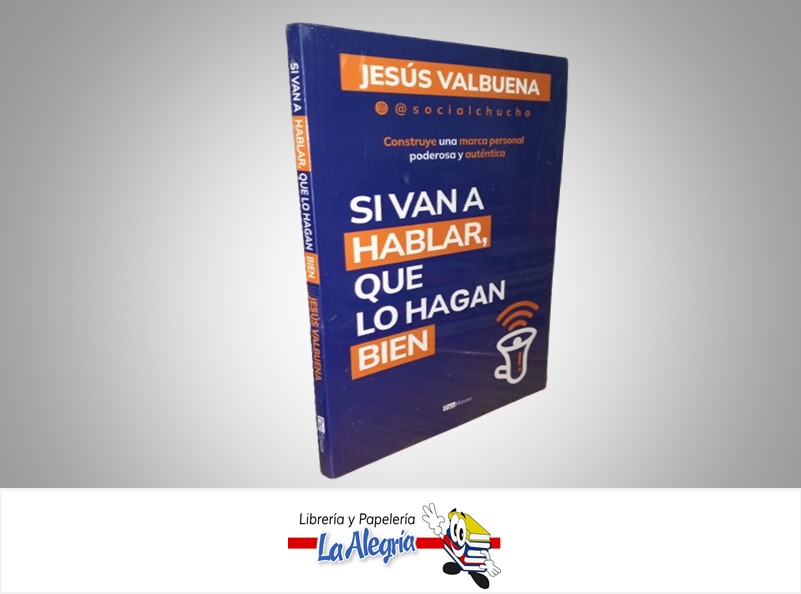 SI VAN A HABLAR, QUE LO HAGAN BIEN TEMATICA MARKETING AUTOR JESUS VALBUENA MARCA PANHOUSE