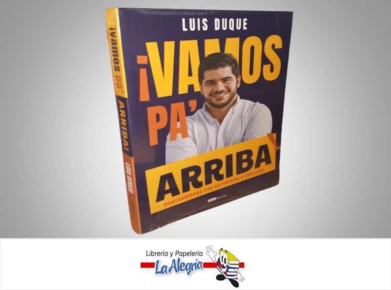 ¡VAMOS PA´RRIBA! TEMATICA FINANZAS AUTOR LUIS DUQUE MARCA PANHOUSE