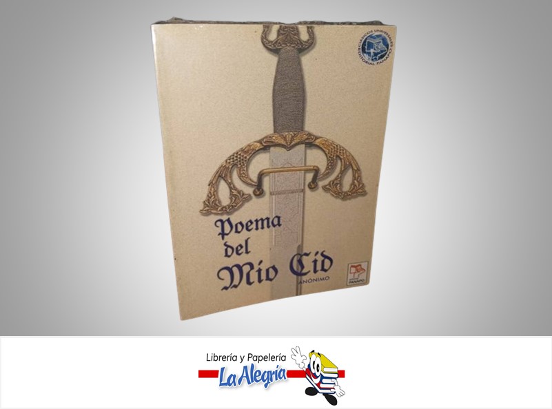 POEMA DEL MIO CID TEMATICA POESIA AUTOR ANONIMO MARCA EDITORIAL PANAPO