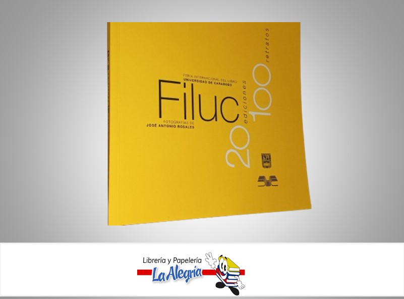 FILUC 20 EDICIONES 100 RETRATOS TEMATICA BIOGRAFIAS AUTOR JOSE ANTONIO ROSALES MARCA FUNDA UC
