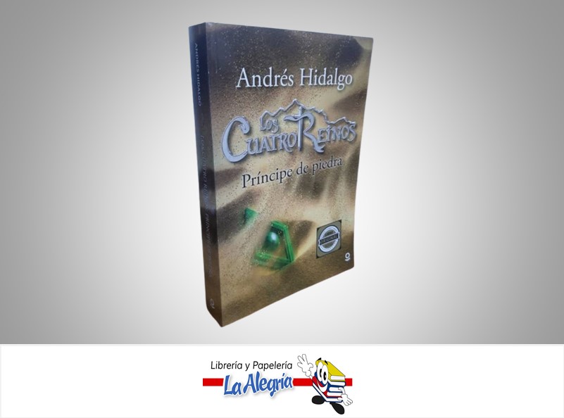 LOS CUATRO REINOS PRINCIPE DE PIEDRA TEMATICA NOVELA AUTOR ANDRES HIDALGO EDITORIAL SANTILLANA