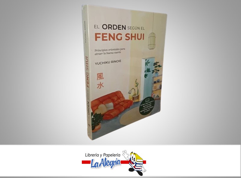 EL ORDEN SEGUN EL FENG SHUI TEMATICA FENG SHUI AUTOR YUCHIKU RINOIE MARCA DNX