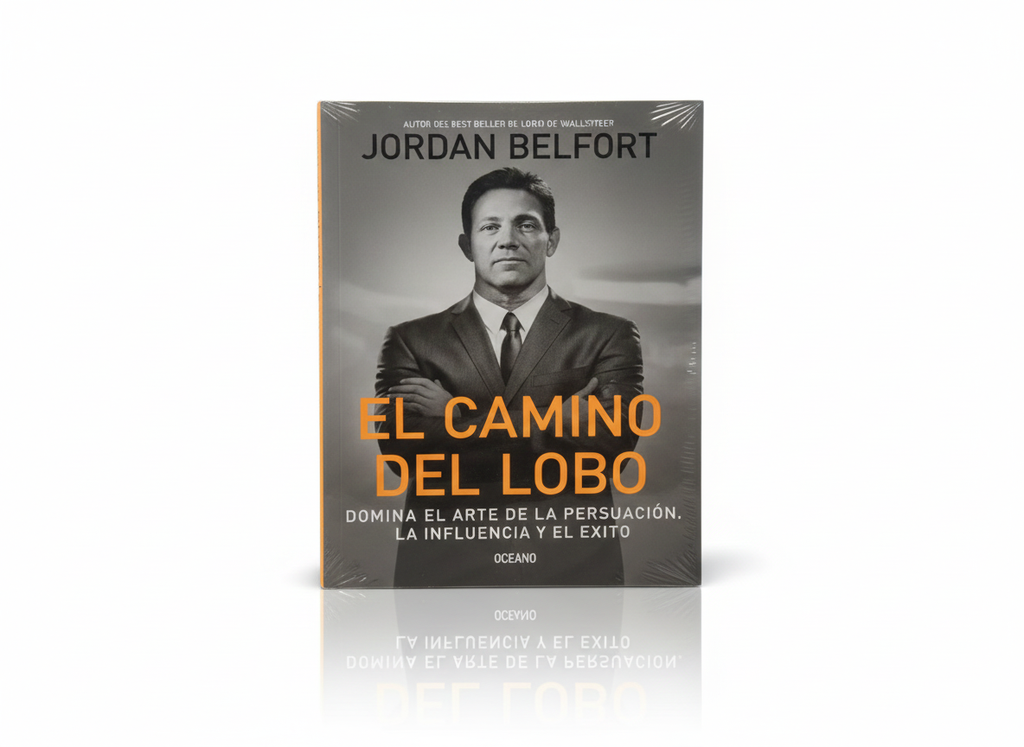 EL CAMINO DEL LOBO TEMATICA NEGOCIOS Y GERENCIA AUTOR JORDAN BELFORT MARCA OCEANO