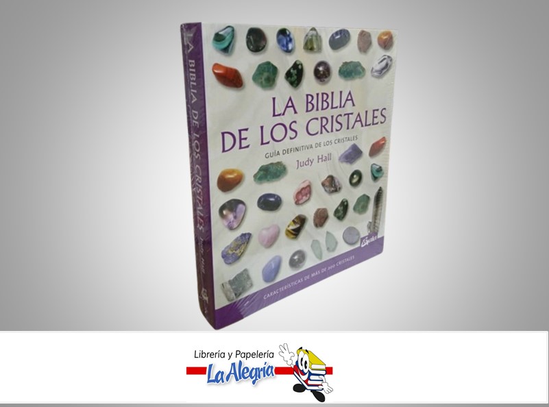 LA BIBLIA DE LOS CRISTALES TEMATICA ESOTERISMO AUTOR JUDY HALL MARCA GAIA
