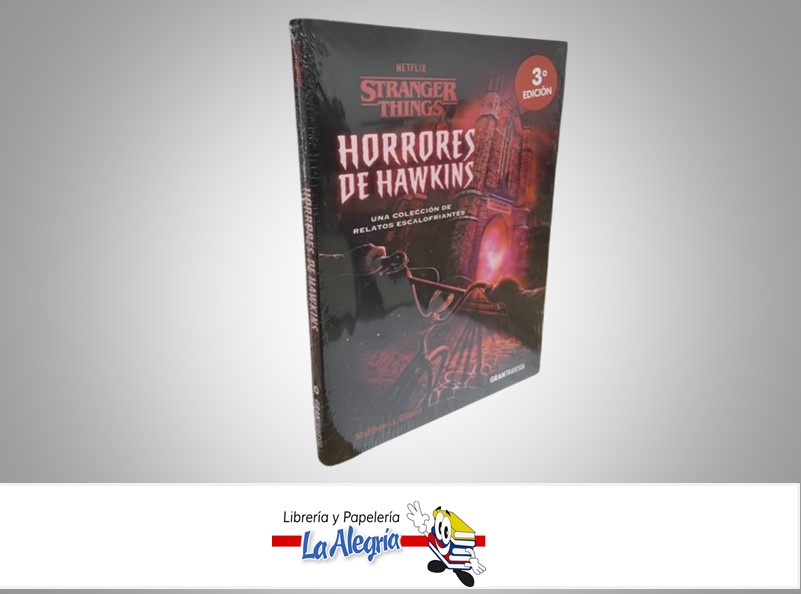 STRANGER THINGS HORRORES DE HAWKIN STRANGER THINGS NOVELA AUTOR MATTHEW J. GILBERT MARCA OCEANO TRAVESIA