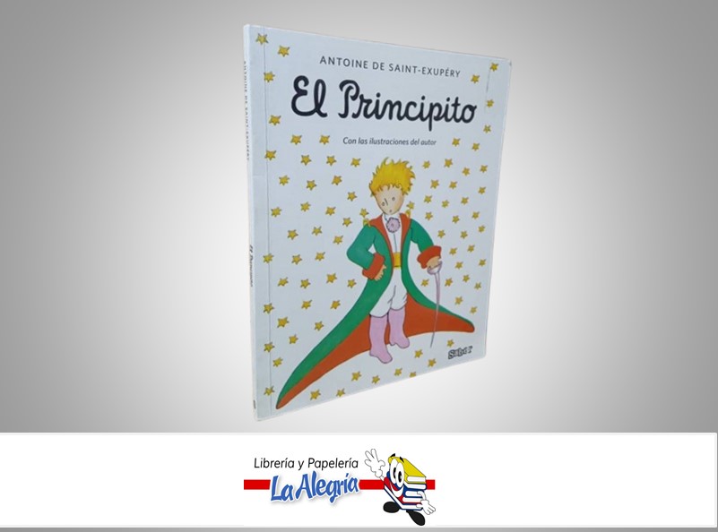 EL PRINCIPITO TEMATICA INFANTIL ILUSTRADO AUTOR ANTOINE DE SAINT MARCA EDITORIAL SABER