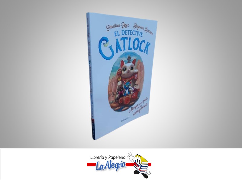 EL DETECTIVE GATLOCK ATAQUE EN EL PAIS DE LOS SAMUGATORAIS TEMATICA CUENTO INFANTIL AUTOR SEBASTIAN P. Y BENJAMIN L. MARCA EDELVIVES