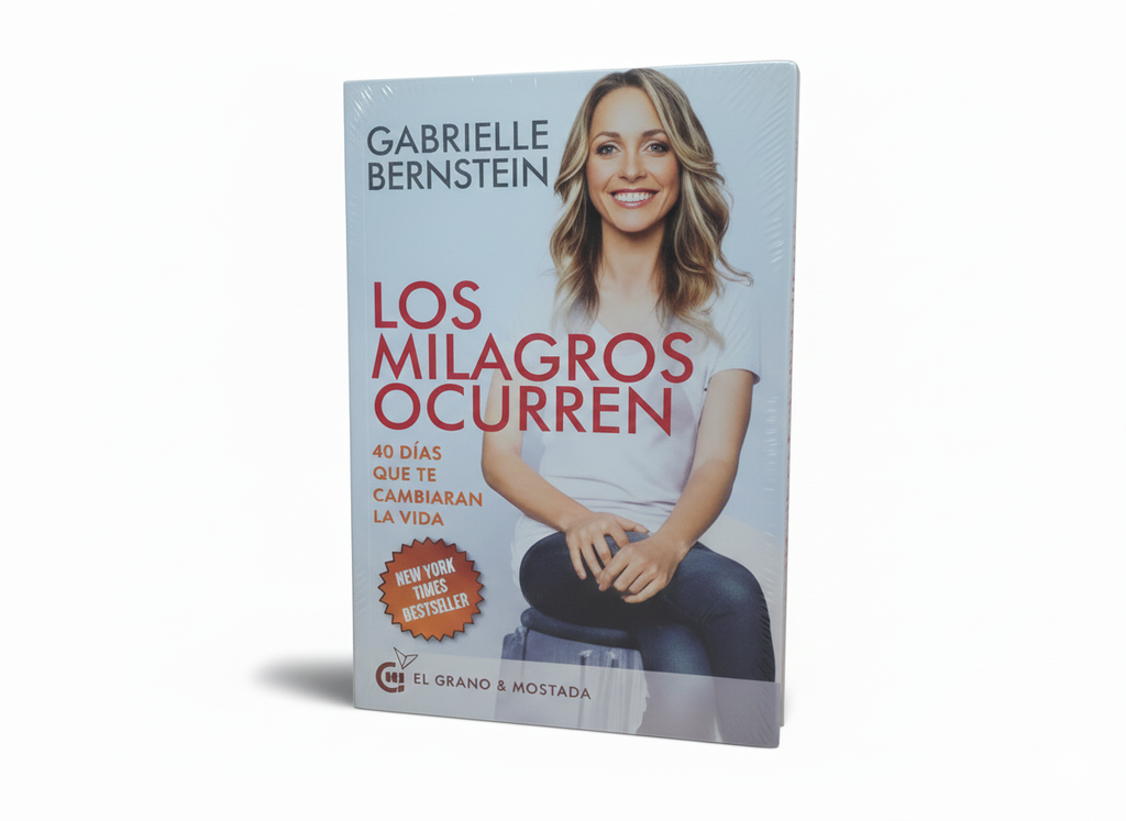 LOS MILAGROS OCURREN TEMATICA AUTOAYUDA AUTOR GABRIELLE BERNSTEIN EDITORIAL OCEANO EL GRANO DE MOSTAZA