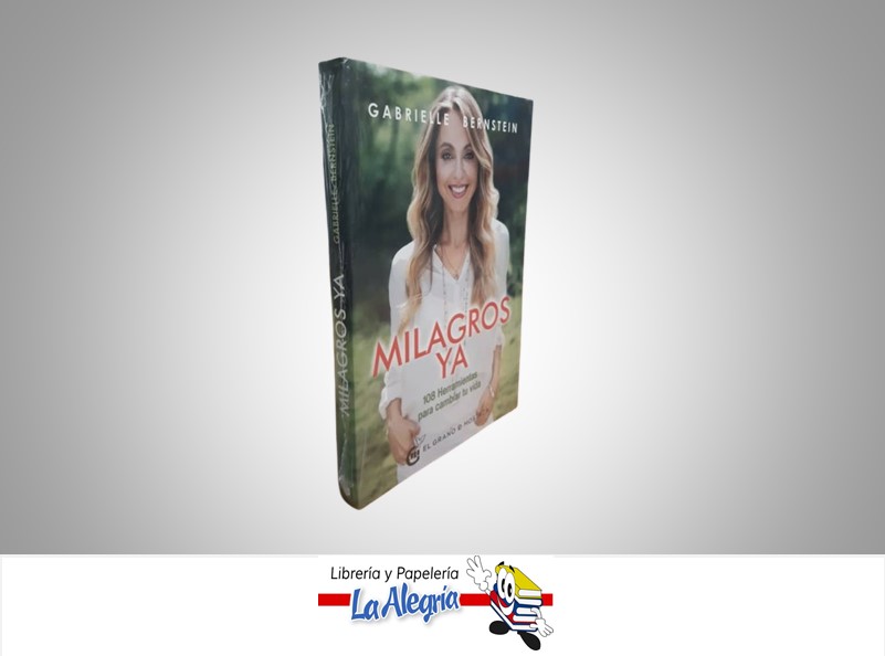 MILAGROS YA TEMATICA AUTOAYUDA AUTORA GABRIELLE BERNSTEIN EDITORIAL OCEANO EL GRANO DE MOSTAZA