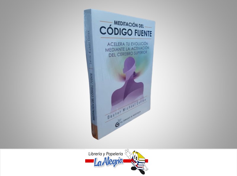 MEDITACION DEL CODIGO FUENTE TEMATICA MANUALES AUTOR DOCTOR MICHAEL COTTON EDITORIAL OCEANO EL GRANO DE MOSTAZA