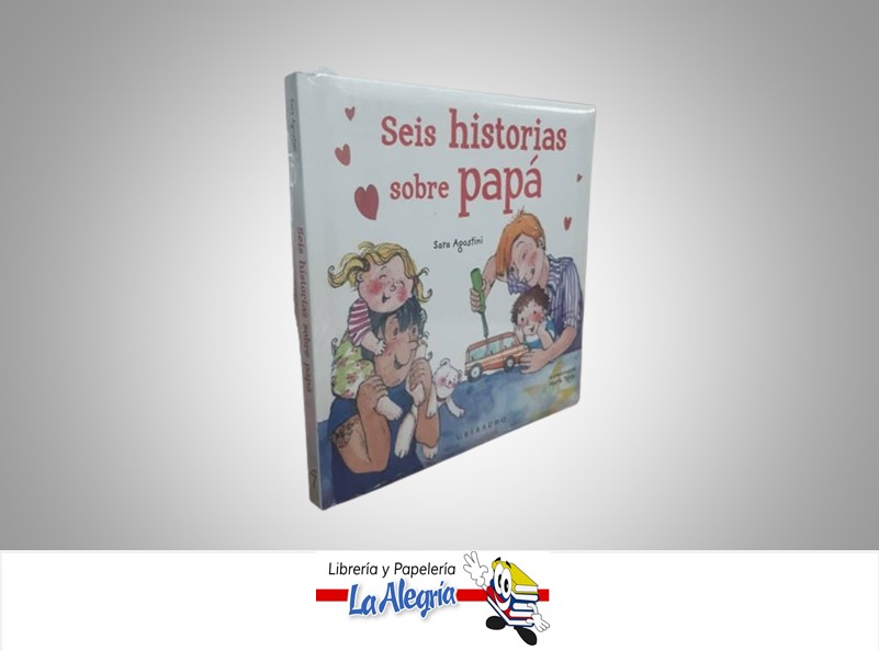 SEIS HISTORIAS SOBRE PAPA TEMATICA CUENTOS INFANTILES AUTOR SARA AGOSTINI EDITORIAL OCEANO GRIBAUDO