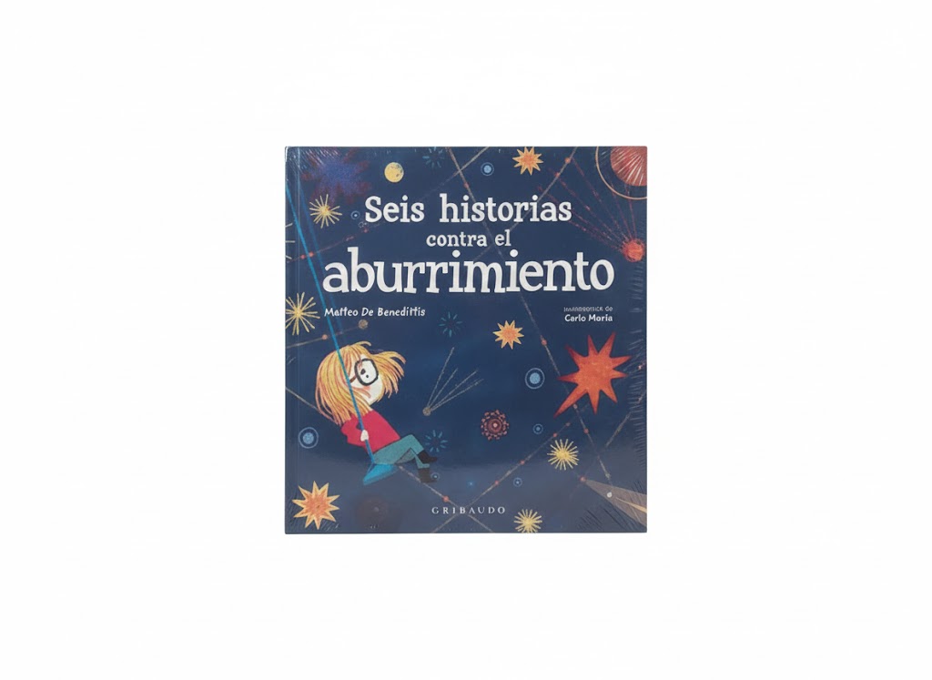 SEIS HISTORIAS CONTRA EL ABURRIMIENTO TEMATICA CUENTOS INFANTILES AUTOR MATTEO DE BENEDITTIS EDITORIAL OCEANO GRIBAUDO