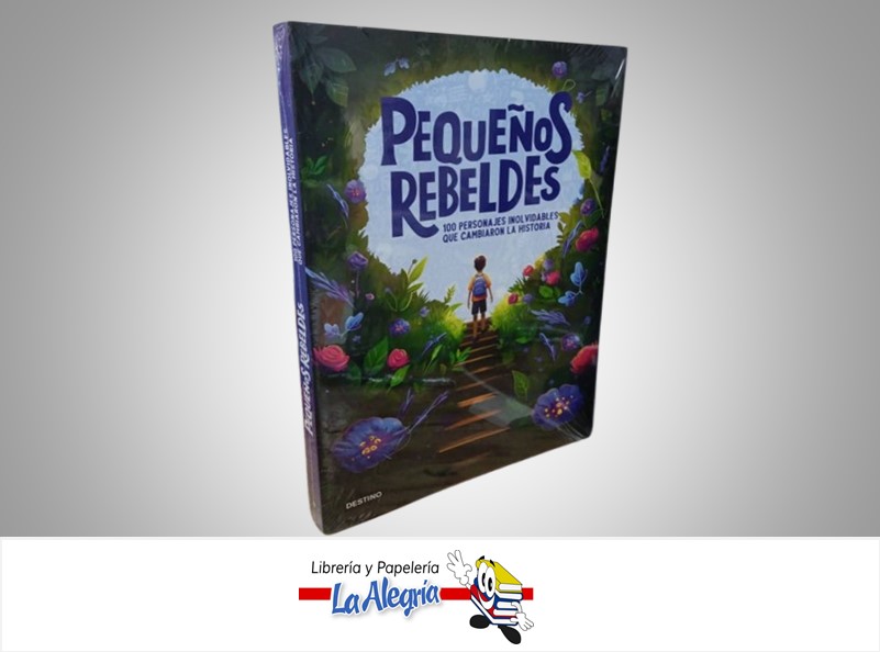 PEQUEÑOS REBELDES TEMATICA CUENTOS INFANTILES AUTOR DESTINO MARCA EDITORIAL DESTINO