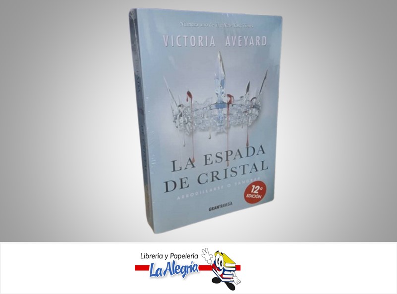 LA ESPADA DE CRISTAL TEMATICA NOVELA AUTOR VICTORIA AVEYARD MARCA OCEANO TRAVESIA