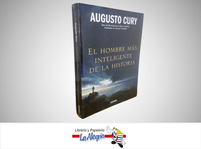 EL HOMBRE MAS INTELIGENTE DE LA HISTORIA  TEMATICA AUTOAYUDA AUTOR AUGUSTO CURY MARCA OCEANO