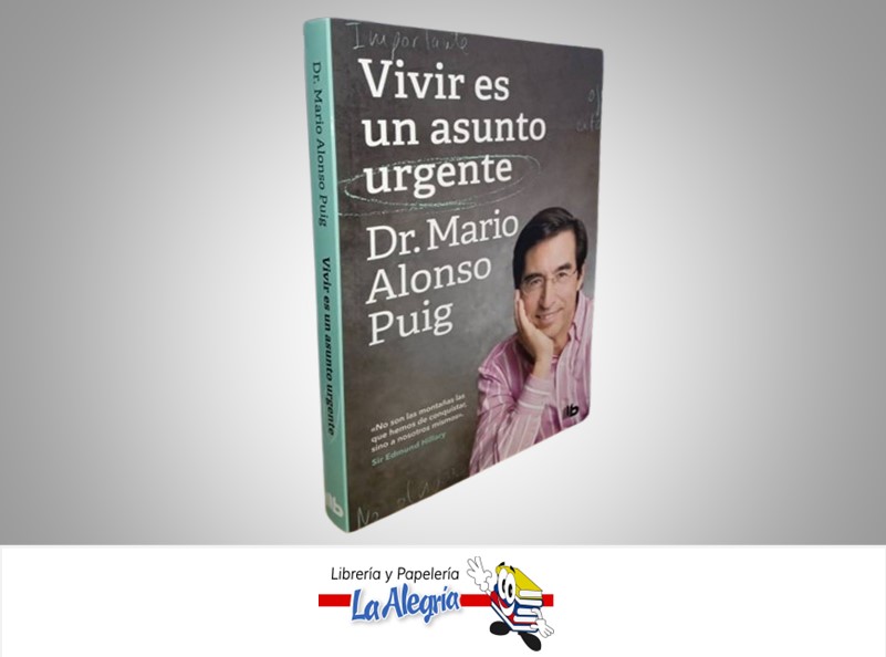 VIVIR ES UN ASUNTO URGENTE TEMATICA AUTOAYUDA AUTOR MARIO ALONSO PUIG MARCA PENGUIN