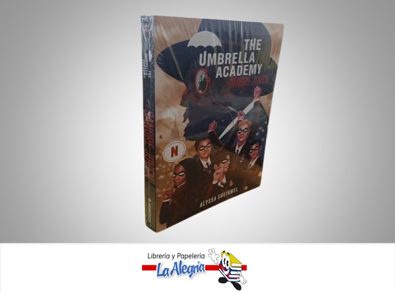 THE UMBRELLA ACADEMY SANGRE JOVEN TEMATICA NOVELA AUTOR ALYSSA SHEINMEL MARCA OCEANO TRAVESIA