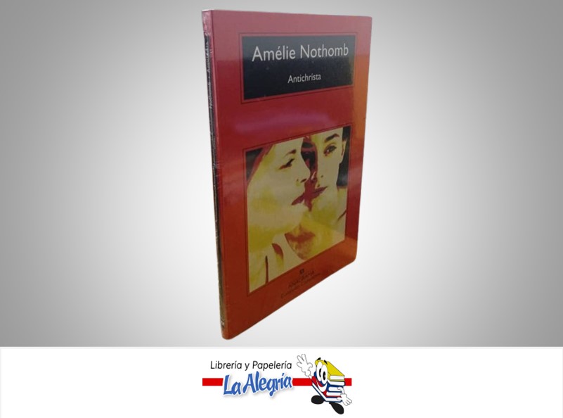 ANTICHRISTA TEMATICA NOVELA JUVENIL AUTOR AMELIE NOTHOMB MARCA ANAGRAMA