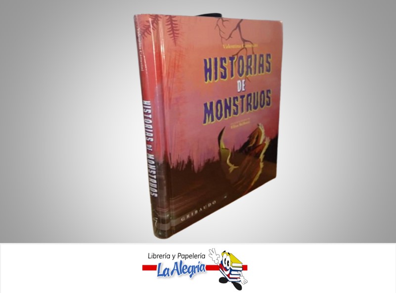 HISTORIAS DE MONSTRUOS TEMATICA NOVELA AUTOR VALENTINA CAMERINI MARCA GRIBAUDO