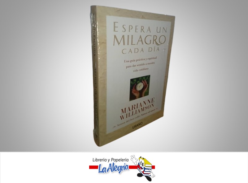ESPERA UN MILAGRO CADA DIA TEMATICA AUTOAYUDA AUTOR MARIANNE WILLIAMSON MARCA URANO