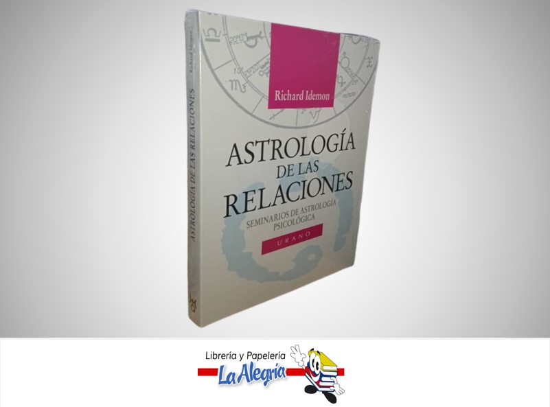 ASTROLOGIA DE LAS RELACIONES TEMATICA ESOTERISMO AUTOR RICHARD IDEMON MARCA URANO