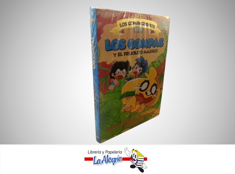 LOS COMPAS Y EL FRIJOLITO MAGICO TEMATICA CUENTO INFANTIL AUTOR MIKE, TIMBA Y TROLLI