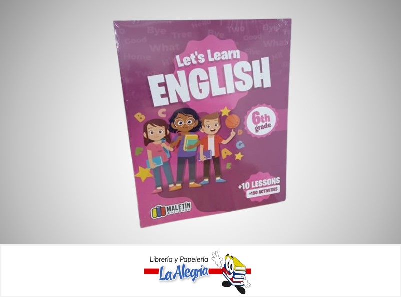 LET´S LEARN ENGLISH 6TH GRADE TEMATICA ESCOLAR MALETIN EDITORES
