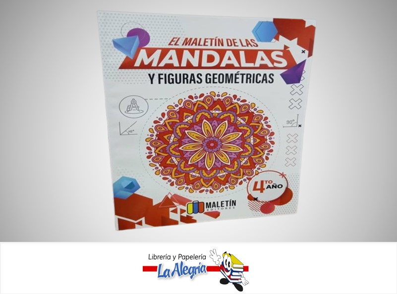 EL MALETIN DE LAS MANDALAS Y FIGURAS GEOMETRICAS 4TO AÑO TEMATICA ESCOLAR MALETIN EDITORES