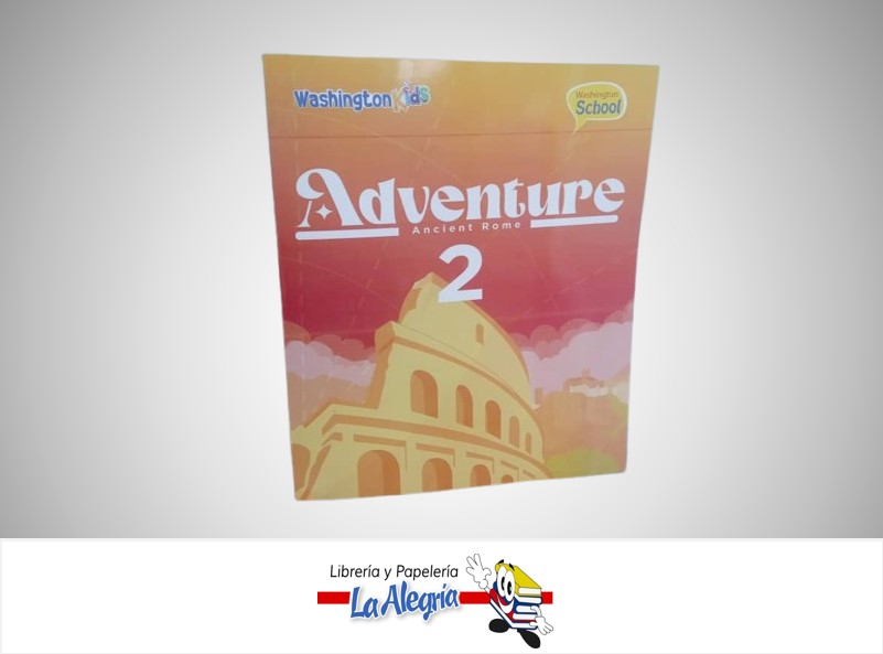 ADVENTURE 2DO GRADO ANCIENT ROMA TEMATICA ESCOLAR EDITORIAL WASHINGTON SCHOOL