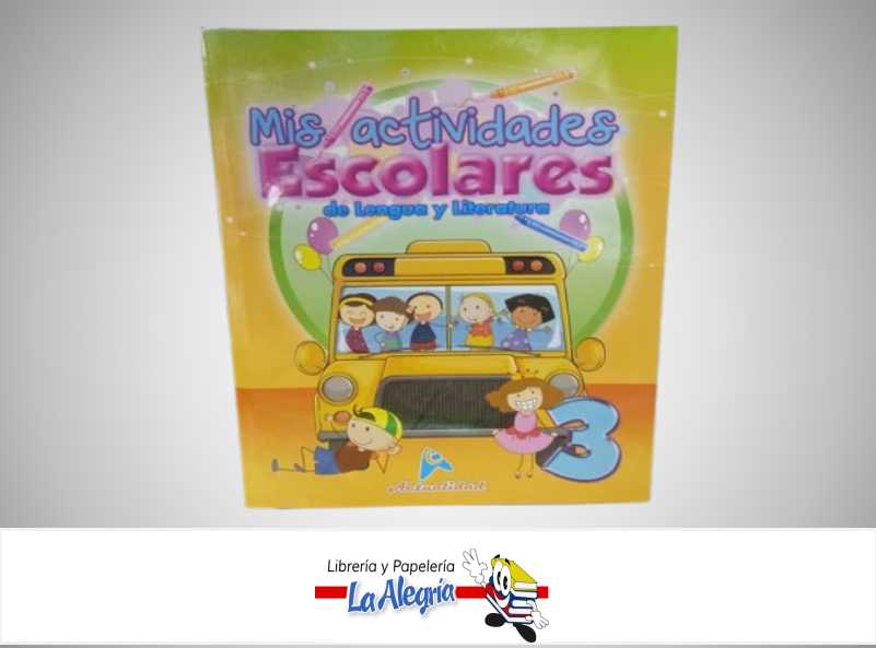 MIS ACTIVIDADES ESCOLARES DE LENGUA Y LITERATURA  3  TEMATICA ESCOLAR EDITORIAL ACTUALIDAD