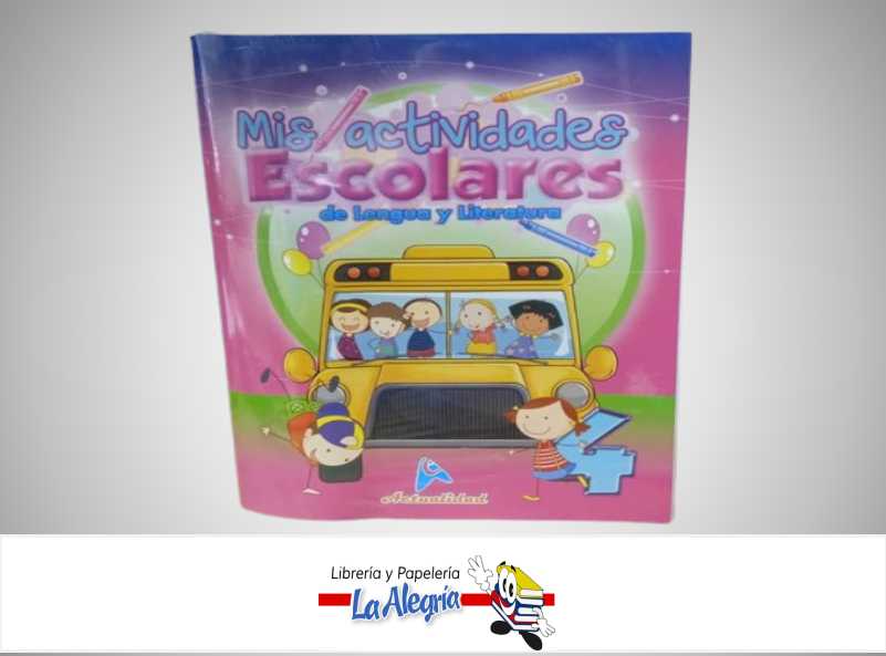 MIS ACTIVIDADES ESCOLARES DE LENGUA Y LITERATURA  4  TEMATICA ESCOLAR EDITORIAL ACTUALIDAD