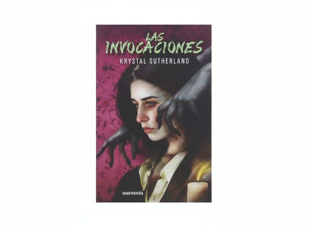 LAS INVOCACIONES NOVELA JUVENIL AUTOR KRYSTAL SUTHERLAND MARCA OCEANO TRAVESIA