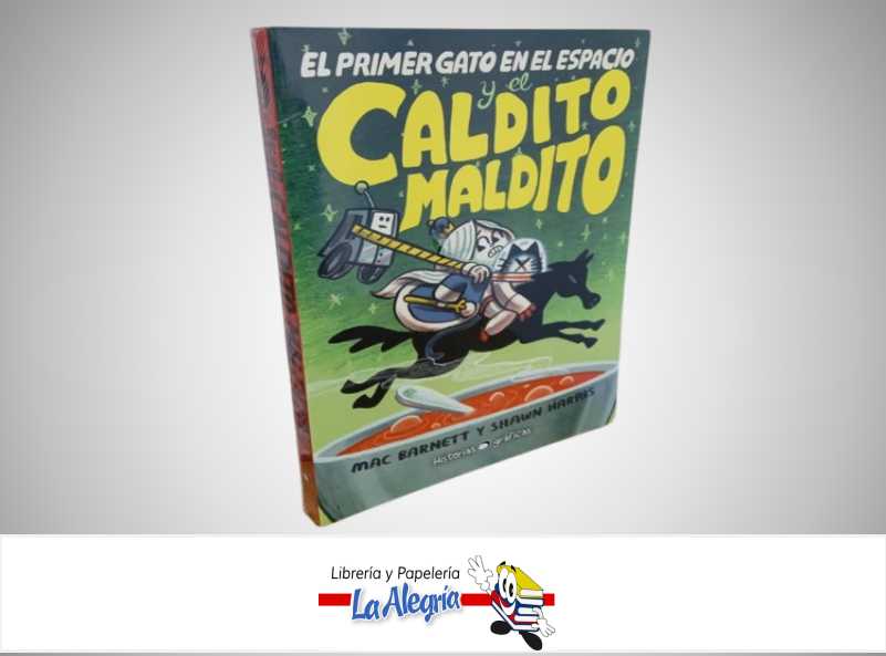 EL PRIMER GATO EN EL ESPACIO Y EL CALDITO MALDITO TEMATICA INFANTIL AUTOR MAC BARNETT Y SHAW HARRIS MARCA OCEANO