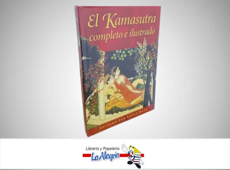 EL KAMASUTRA COMPLETO E ILUSTRADO TEMATICA SEXUALIDAD AUTOR DESCONOCIDO MARCA DANE