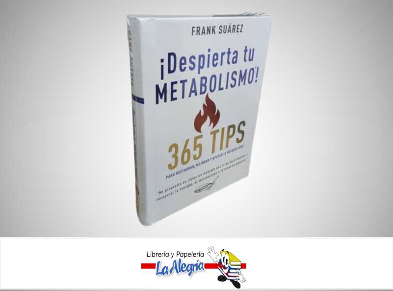 ¡DESPIERTA TU METABOLISMO! 365 TIPS TEMATICA SALUD AUTOR FRANK SUAREZ MARCA NATURALSLIM