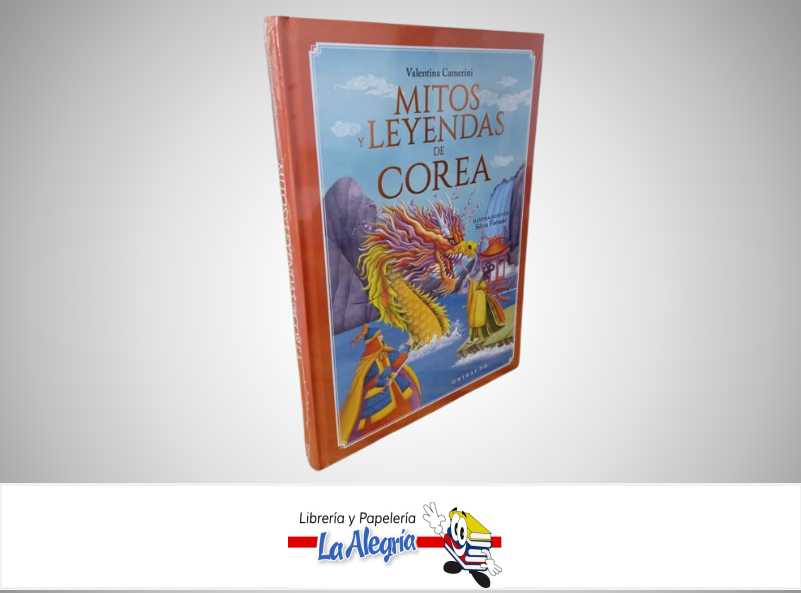 MITOS Y LEYENDAS DE COREA ILUSTRADO TEMATICA HISTORIA AUTOR VALENTINA CAMERINI MARCA GRIBAUDO