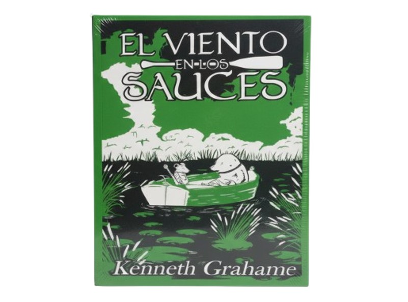 EL VIENTO EN LOS SAUCES TEMATICA CUENTO INFANTIL AUTOR KENNETH GRAHAME MARCA CALIXTA