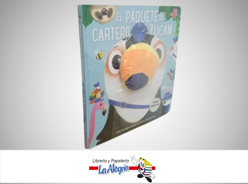 EL PAQUETE DEL CARTERO TUCAN TEMATICA CUENTO INFANTIL AUTOR SIN FRONTERAS CONTIENE TITERE GIGANTE  MARCA SIN FRONTERAS