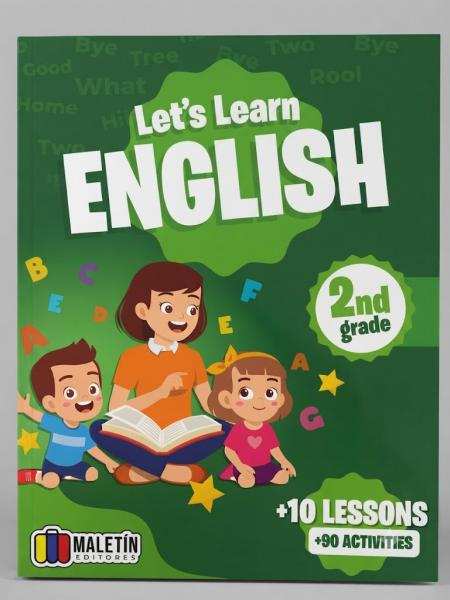 LET´S LEARN ENGLISH 2ND GRADE TEMATICA ESCOLAR MALETIN EDITORES