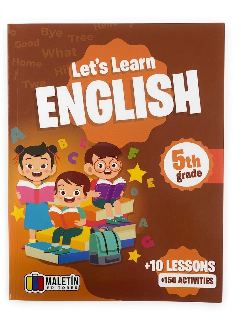 LET´S LEARN ENGLISH 5TH GRADE TEMATICA ESCOLAR MALETIN EDITORES