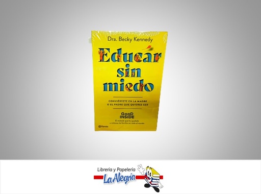 [9786287611290] EDUCAR SIN MIEDO TEMATICA MANUALES AUTOR DRA BECKY KENNEDY EDITORIAL PLANETA