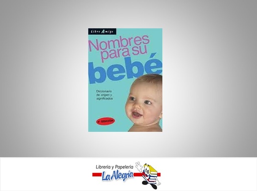 [9789507541438] NOMBRES PARA SU BEBE TEMATICA MANUALES AUTOR EDICIONES CONTINENTE EDITORIAL LIBRO AMIGO