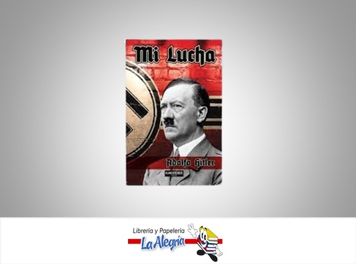 [9789585219618] MI LUCHA TEMATICA BIOGRAFICO AUTOR ADOLF HITLER EDITORIAL EDITORIAL BLANCO Y NEGRO
